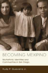 Becoming Mexipino : Multiethnic Identities and Communities in San Diego (Latinidad: Transnational Cultures in the United States)