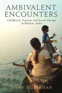 Ambivalent Encounters : Childhood, Tourism, and Social Change in Banaras, India (Rutgers Series in Childhood Studies)