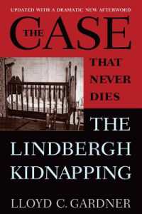The Case That Never Dies : The Lindbergh Kidnapping