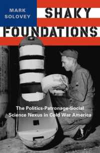 Shaky Foundations : The Politics-Patronage-Social Science Nexus in Cold War America (Studies in Modern Science, Technology, and the Environment)