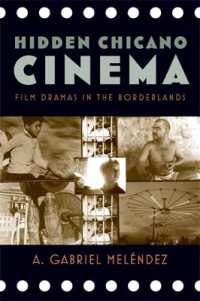Hidden Chicano Cinema : Film Dramas in the Borderlands (Latinidad: Transnational Cultures in the United States)
