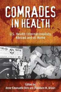 Comrades in Health : U.S. Health Internationalists, Abroad and at Home (Critical Issues in Health and Medicine)