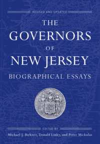 The Governors of New Jersey : Biographical Essays (Rivergate Regionals Collection)