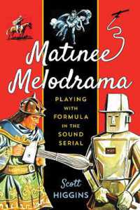 Matinee Melodrama : Playing with Formula in the Sound Serial