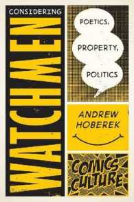 Considering Watchmen : Poetics, Property, Politics (Comics Culture)