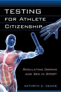 Testing for Athlete Citizenship : Regulating Doping and Sex in Sport (Critical Issues in Sport and Society)
