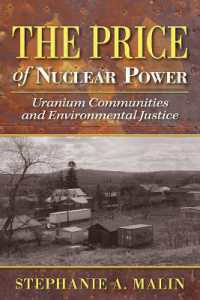 The Price of Nuclear Power : Uranium Communities and Environmental Justice (Nature, Society, and Culture)