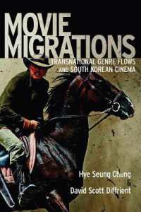 Movie Migrations : Transnational Genre Flows and South Korean Cinema (New Directions in International Studies)