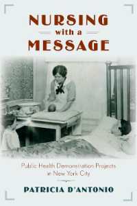 Nursing with a Message : Public Health Demonstration Projects in New York City (Critical Issues in Health and Medicine)