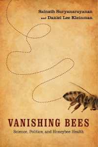 Vanishing Bees : Science, Politics, and Honeybee Health (Nature, Society, and Culture)