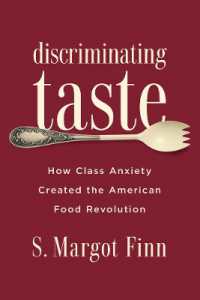 Discriminating Taste : How Class Anxiety Created the American Food Revolution