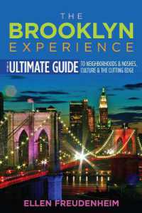 The Brooklyn Experience : The Ultimate Guide to Neighborhoods & Noshes, Culture & the Cutting Edge (Rivergate Regionals Collection)