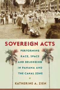 Sovereign Acts : Performing Race, Space, and Belonging in Panama and the Canal Zone (Critical Caribbean Studies)