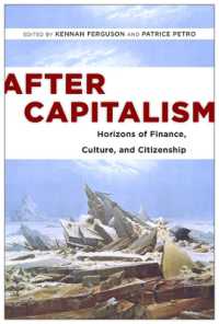 After Capitalism : Horizons of Finance, Culture, and Citizenship (New Directions in International Studies)