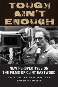 Tough Ain't Enough : New Perspectives on the Films of Clint Eastwood