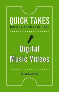 Ｓ．シャヴィロ著／デジタル・ミュージック・ヴィデオ<br>Digital Music Videos (Quick Takes: Movies and Popular Culture)