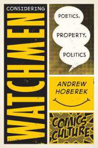 Considering Watchmen: Poetics, Property, Politics : New Edition with Full Color Illustrations (Comics Culture)