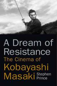 小林正樹の映画<br>A Dream of Resistance : The Cinema of Kobayashi Masaki