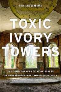 Toxic Ivory Towers : The Consequences of Work Stress on Underrepresented Minority Faculty