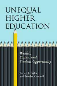 Unequal Higher Education : Wealth, Status, and Student Opportunity (The American Campus)
