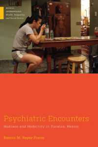 Psychiatric Encounters : Madness and Modernity in Yucatan, Mexico (Medical Anthropology)