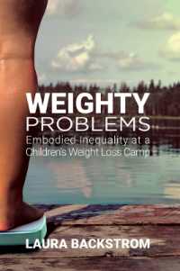 Weighty Problems : Embodied Inequality at a Children's Weight Loss Camp