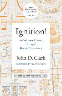 Ignition! : An Informal History of Liquid Rocket Propellants
