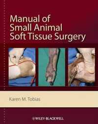小動物の軟部組織外科マニュアル<br>Manual of Small Animal Soft Tissue Surgery