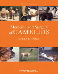 ラクダ科動物の内科・外科（第３版）<br>Medicine and Surgery of Camelids （3RD）