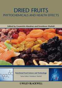 Dried Fruits : Phytochemicals and Health Effects (Functional Food Science and Technology)