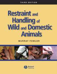 Restraint and Handling of Wild and Domestic Animals （3RD）