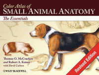 Color Atlas of Small Animal Anatomy : The Essentials （Rev.）