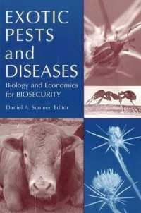 Exotic Pests and Diseases : Biology Amd Economics for Biosecurity