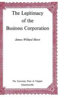 The Legitimacy of the Business Corporation in the Law of the United States, 1780-1970 (Page-barbour Lectures)