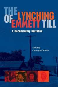 The Lynching of Emmett Till : A Documentary Narrative (American South)