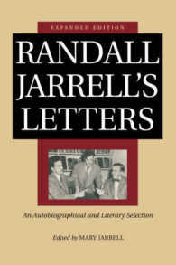 Randall Jarrell's Letters : An Autobiographical and Literary Selection （Expanded）
