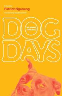Dog Days : An Animal Chronicle (Caraf Books: Caribbean and African Literature Translated from French)