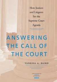 Answering the Call of the Court : How Justices and Litigants Set the Supreme Court Agenda (Constitutionalism and Democracy)