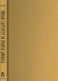 Indian Captivity in Spanish America : Frontier Narratives