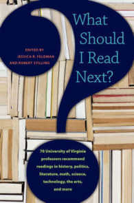 次は何を読むべきか？：ヴァージニア大教授陣による読書案内<br>What Should I Read Next? : 70 University of Virginia Professors Recommend Readings in History, Politics, Literature, Math, Science, Technology, the Arts, and More
