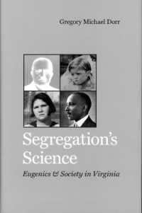 Segregation's Science : Eugenics and Society in Virginia (Carter G. Woodson Institute Series in Black Studies)
