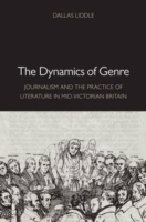 ジャンルの力学：ヴィクトリア朝中期のイギリスにおけるジャーナリズムと文学の実践<br>The Dynamics of Genre : Journalism and the Practice of Literature in Mid-Victorian Britain (Victorian Literature and Culture Series)