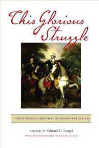 This Glorious Struggle : George Washington's Revolutionary War Letters