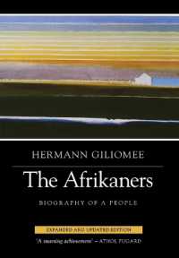 The Afrikaners : Biography of a People (Reconsiderations in Southern African History) （Expanded and Updated）