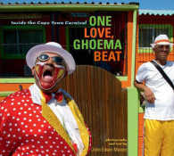 One Love, Ghoema Beat : Inside the Cape Town Carnival (Reconsiderations in Southern African History)