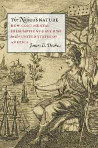 The Nation's Nature : How Continental Presumptions Gave Rise to the United States of America
