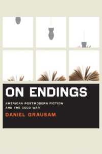 On Endings : American Postmodern Fiction and the Cold War (American Literatures Initiative)