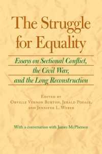 The Struggle for Equality : Essays on Sectional Conflict, the Civil War and the Long Reconstruction