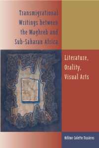 Transmigrational Writings between the Maghreb and Sub-Saharan Africa : Literature, Orality, Visual Arts
