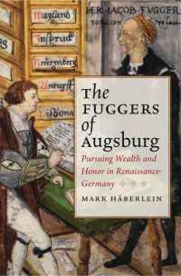 The Fuggers of Augsburg : Pursuing Wealth and Honor in Renaissance Germany (Studies in Early Modern Germany History)